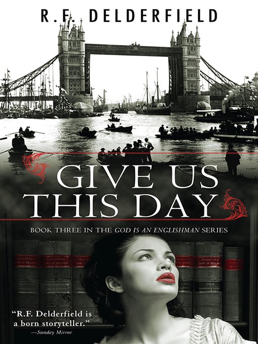 Title details for Give Us This Day by R. Delderfield - Available